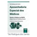 Aposentadoria Especial dos Médicos
